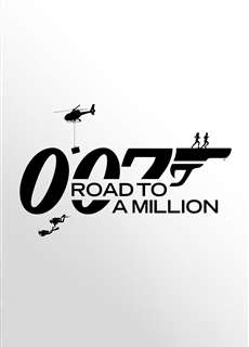 007: Trở Thành Triệu Phú - 007: Road to a Million - (2023) - PhimMoi2024 - Website xem phim miễn phí tốt nhất