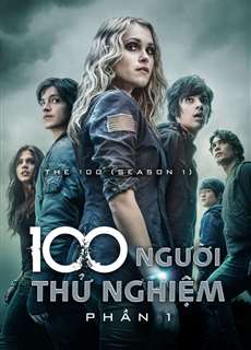 100 Người Thử Nghiệm (Phần 1) - The 100 (Season 1) - (2014) - PhimMoi2024 - Website xem phim miễn phí tốt nhất