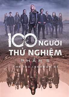 100 Người Thử Nghiệm (Phần 5) - The 100 (Season 5) - (2018) - PhimMoi2024 - Website xem phim miễn phí tốt nhất