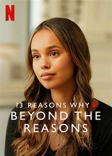 13 lý do tại sao (Phần 3): Chuyện bên lề - 13 Reasons Why (Season 3): Beyond the Reasons - (2017) - PhimMoi2024 - Website xem phim miễn phí tốt nhất