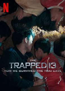 13 người sống sót: Cuộc giải cứu trong hang ở Thái Lan - The Trapped 13: How We Survived The Thai Cave - (2022) - PhimMoi2024 - Website xem phim miễn phí tốt nhất