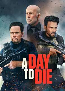 A Day to Die - A Day to Die - (2022) - PhimMoi2024 - Website xem phim miễn phí tốt nhất