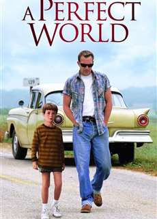 A Perfect World - A Perfect World - (1993) - PhimMoi2024 - Website xem phim miễn phí tốt nhất