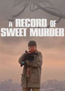 A Record Of Sweet Murderer  - A Record Of Sweet Murderer  - (2014) - PhimMoi2024 - Website xem phim miễn phí tốt nhất