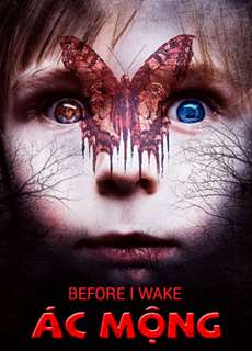 Ác Mộng - Before I Wake - (2017) - PhimMoi2024 - Website xem phim miễn phí tốt nhất