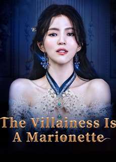 Ác Nữ Chỉ Là Một Con Rối - The Villainess is a Marionette - (2022) - PhimMoi2024 - Website xem phim miễn phí tốt nhất