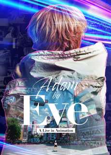 Adam của Eve: Buổi hòa nhạc hoạt họa - Adam by Eve: A live in Animation - (2022) - PhimMoi2024 - Website xem phim miễn phí tốt nhất