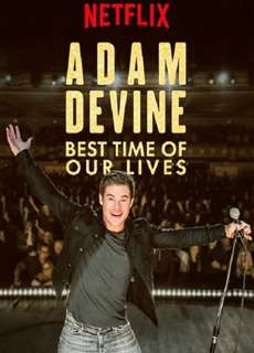 Adam Devine- Khoảnh Khắc Tuyệt Vời Nhất - Adam Devine: Best Time of Our Lives - (2019) - PhimMoi2024 - Website xem phim miễn phí tốt nhất