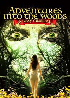 Adventures Into the Woods: A Sexy Musical - Adventures Into the Woods: A Sexy Musical - (2012) - PhimMoi2024 - Website xem phim miễn phí tốt nhất