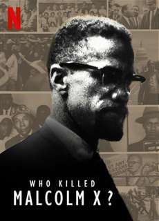 Ai đã giết Malcolm X? - Who Killed Malcolm X? - (2020) - PhimMoi2024 - Website xem phim miễn phí tốt nhất