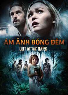 Ám Ảnh Bóng Đêm - Out of the Dark - (2014) - PhimMoi2024 - Website xem phim miễn phí tốt nhất