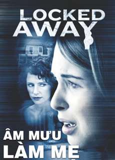 Âm Mưu Làm Mẹ - Locked Away - (2010) - PhimMoi2024 - Website xem phim miễn phí tốt nhất