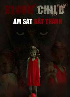 Ám Sát Bất Thành - Blood Child - (2018) - PhimMoi2024 - Website xem phim miễn phí tốt nhất