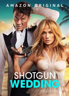 Ăn Cưới Gặp Ăn Cướp - Shotgun Wedding - (2022) - PhimMoi2024 - Website xem phim miễn phí tốt nhất