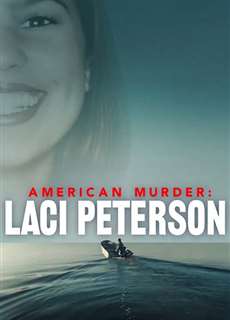 Án mạng nước Mỹ: Laci Peterson - American Murder: Laci Peterson - (2024) - PhimMoi2024 - Website xem phim miễn phí tốt nhất
