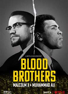 Anh em kết nghĩa: Malcolm X & Muhammad Ali - Blood Brothers: Malcolm X & Muhammad Ali - (2021) - PhimMoi2024 - Website xem phim miễn phí tốt nhất