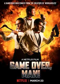 Anh Hùng Bất Đắc Dĩ - Game Over, Man! - (2018) - PhimMoi2024 - Website xem phim miễn phí tốt nhất