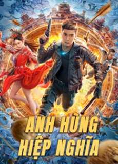 Anh Hùng Hiệp Nghĩa - Hero - (2022) - PhimMoi2024 - Website xem phim miễn phí tốt nhất