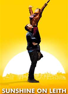 Ánh Mặt Trời Xứ Leith - Sunshine on Leith - (2013) - PhimMoi2024 - Website xem phim miễn phí tốt nhất