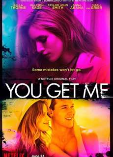 Anh phải ở bên em - You Get Me - (2017) - PhimMoi2024 - Website xem phim miễn phí tốt nhất