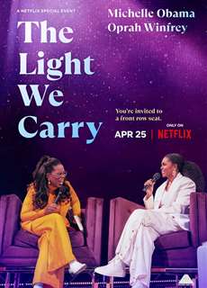 Ánh sáng ta mang: Michelle Obama và Oprah Winfrey - The Light We Carry: Michelle Obama and Oprah Winfrey - (2023) - PhimMoi2024 - Website xem phim miễn phí tốt nhất