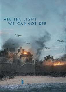 Ánh Sáng Vô Hình - All the Light We Cannot See - (2023) - PhimMoi2024 - Website xem phim miễn phí tốt nhất