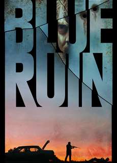 Ánh Xanh Tiều Tụy - Blue Ruin - (2014) - PhimMoi2024 - Website xem phim miễn phí tốt nhất