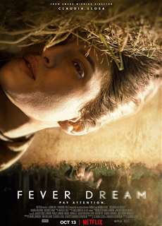 Ảo mộng ma quái - Fever Dream - (2021) - PhimMoi2024 - Website xem phim miễn phí tốt nhất
