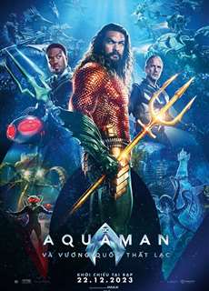 Aquaman 2: Vương Quốc Thất Lạc - Aquaman and the Lost Kingdom - (2023) - PhimMoi2024 - Website xem phim miễn phí tốt nhất