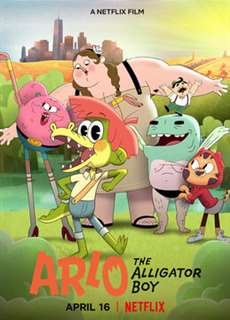 Arlo – Cậu bé cá sấu - Arlo the Alligator Boy - (2021) - PhimMoi2024 - Website xem phim miễn phí tốt nhất