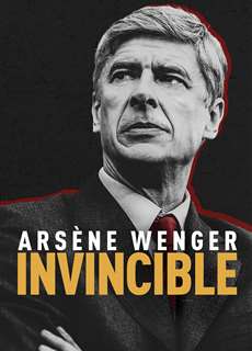 Arsène Wenger: Bất Khả Chiến Bại - Arsène Wenger: Invincible - (2021) - PhimMoi2024 - Website xem phim miễn phí tốt nhất
