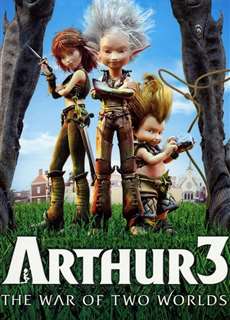 Arthur 3- Cuộc Chiến Của 2 Thế Giới  - Arthur 3: The War of the Two Worlds - (2010) - PhimMoi2024 - Website xem phim miễn phí tốt nhất