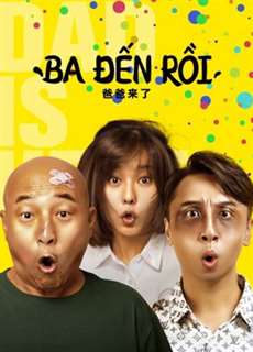 Ba đến rồi! - DAD IS HERE - (2022) - PhimMoi2024 - Website xem phim miễn phí tốt nhất