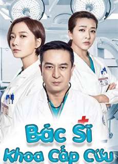 Bác Sĩ Khoa Cấp Cứu - Emergency Physician - (2018) - PhimMoi2024 - Website xem phim miễn phí tốt nhất