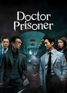 Bác sĩ trại giam - Doctor Prisoner - (2019) - PhimMoi2024 - Website xem phim miễn phí tốt nhất