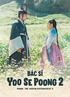 Bác Sĩ Yoo Se Poong (Phần 2) - Poong, the Joseon Psychiatrist (Season 2) - (2023) - PhimMoi2024 - Website xem phim miễn phí tốt nhất