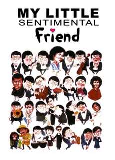 Bạn Tình Nhí Của Tôi - My Little Sentimental Friend - (1984) - PhimMoi2024 - Website xem phim miễn phí tốt nhất