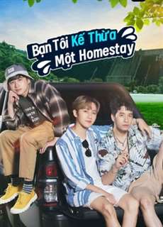 Bạn Tôi Kế Thừa Một Homestay - Escape to Homestay - (2023) - Website xem phim miễn phí tốt nhất