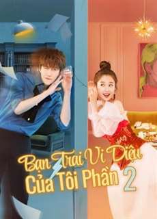 Bạn Trai Vi Diệu Của Tôi Phần 2 - My wonderful boyfriend S2 - (2021) - PhimMoi2024 - Website xem phim miễn phí tốt nhất