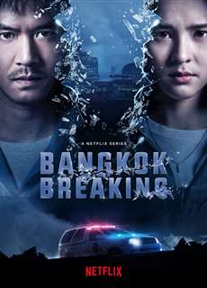 Báo động Bangkok - Bangkok Breaking - (2021) - PhimMoi2024 - Website xem phim miễn phí tốt nhất