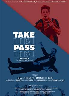 Barcelona - Đội Bóng Vĩ Đại - Take the Ball, Pass the Ball - (2018) - PhimMoi2024 - Website xem phim miễn phí tốt nhất