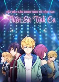 Bắt Đầu Làm Minh Tinh Từ Hôm Nay: Thiên Sứ Tình Ca - Super Star：Love Song - (2021) - PhimMoi2024 - Website xem phim miễn phí tốt nhất