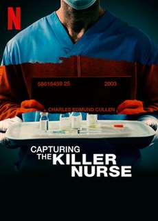 Bắt giữ y tá sát nhân - Capturing the Killer Nurse - (2022) - PhimMoi2024 - Website xem phim miễn phí tốt nhất