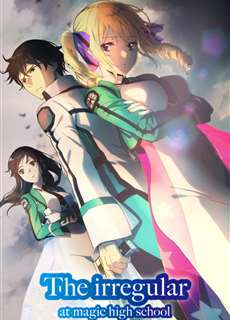 Bất thường tại trường phép thuật (Phần 1) - The Irregular at Magic High School (Season 1) - (2014) - PhimMoi2024 - Website xem phim miễn phí tốt nhất