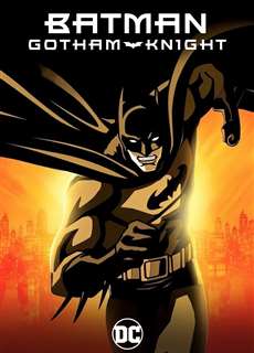 Batman: Gotham Knight - Batman: Gotham Knight - (2008) - PhimMoi2024 - Website xem phim miễn phí tốt nhất