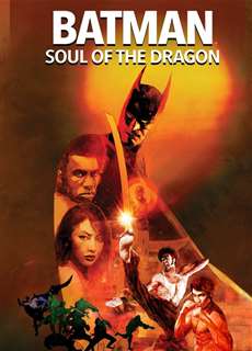 Batman: Soul of the Dragon - Batman: Soul of the Dragon - (2021) - PhimMoi2024 - Website xem phim miễn phí tốt nhất