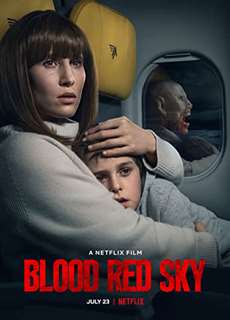 Bầu trời nhuốm máu - Blood Red Sky - (2021) - PhimMoi2024 - Website xem phim miễn phí tốt nhất
