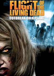  Bay Cùng Bầy Xác Sống - Flight of the Living Dead - (2007) - PhimMoi2024 - Website xem phim miễn phí tốt nhất
