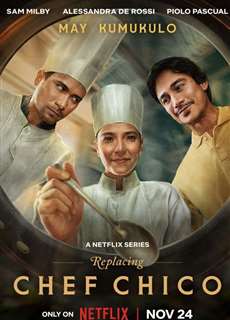 Bếp trưởng tạm quyền - Replacing Chef Chico - (2023) - PhimMoi2024 - Website xem phim miễn phí tốt nhất