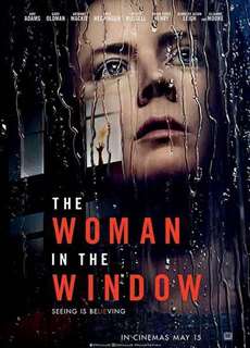 Bí mật bên kia khung cửa - The Woman in the Window - (2021) - PhimMoi2024 - Website xem phim miễn phí tốt nhất